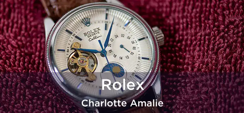 Rolex Charlotte Amalie